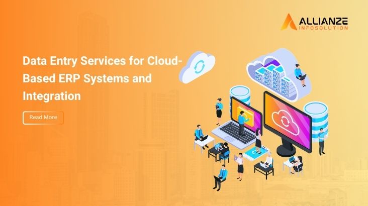 Data Entry Services for Cloud-Based ERP Systems and Integration